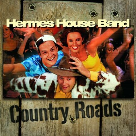 hermes house band country roads remix traduzione|hermes house band dance remix.